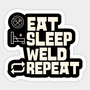 Eat Sleep Weld Repeat Sticker